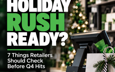 Holiday Rush Ready? 7 Things Retailers Should Check Before Q4 Hits